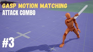 UE5 GASP Motion Matching - Melee Attack Combo #3