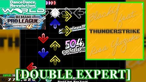 【DDR GP(WORLD)】 THUNDERSTRIKE / BlackY feat. Risa Yuzuki [DOUBLE EXPERT] 譜面確認+Clap
