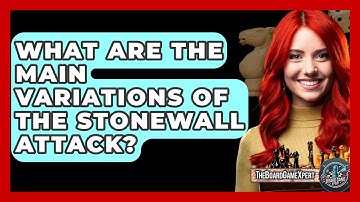 What Are The Main Variations Of The Stonewall Attack? - The Board Game Xpert
