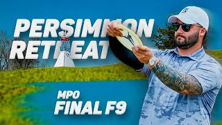 6th Annual Persimmon Ridge Retreat | FINAL RD F9 | Marwede, Gibson, Krans, Samson