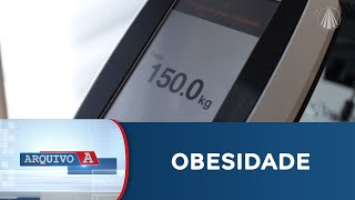 Arquivo A: Obesidade no Brasil