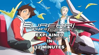 Eureka Seven Explained in 12 Minutes