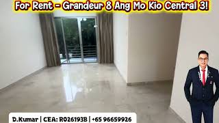 For Rent - Grandeur 8 at Ang Mo Kio Central 3! 