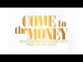 Colonel Loud, Ricco Barrino - Come to the Money (Audio)