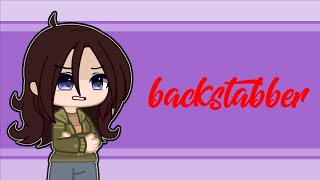 Backstabber meme | Gacha | Lovely Fody