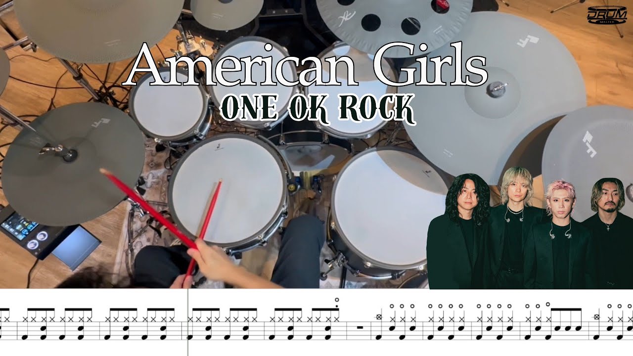 American Girls : One Ok Rock [Drum Cover : โน้ตกลอง ]