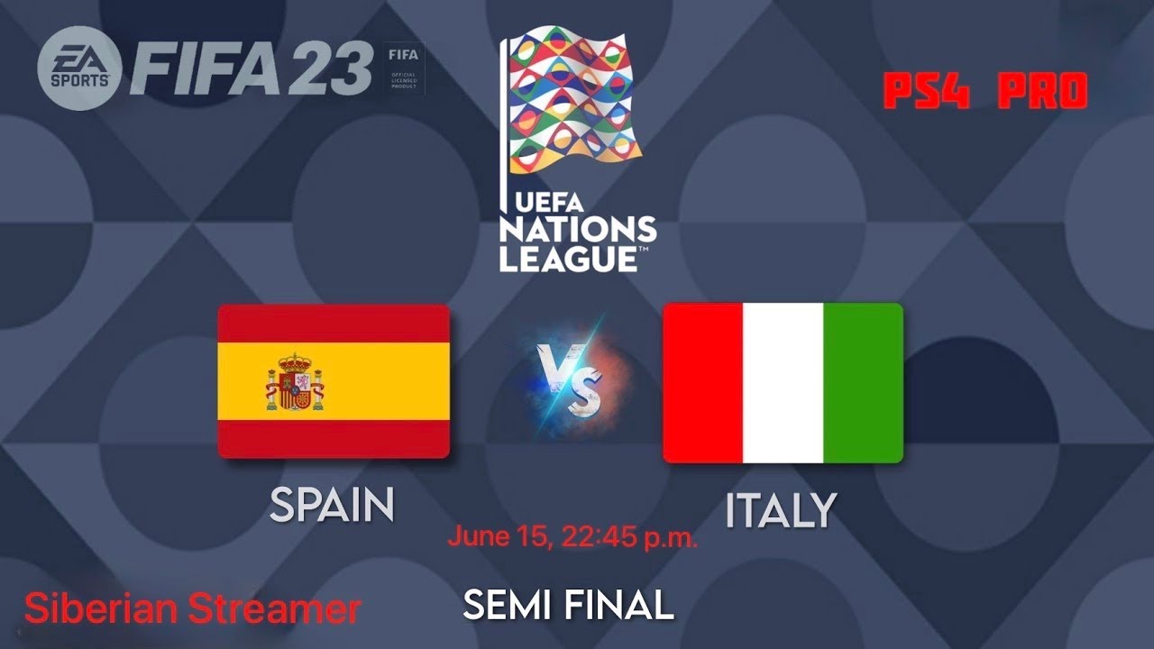 FIFA 23 | Spain vs Italy | UEFA Nations League | Play-off 1/2 finals |