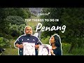 Top Things to do in Penang | Traveloka Travel Guide