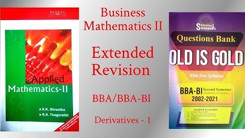 Business Mathematics II (Pokhara University) Extended Revision (Unit 1 - Part 1)