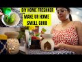 6 SECRET EASY WAYS TO MAKE YOUR HOME SMELL GOOD | DIY HOME FRESHNER