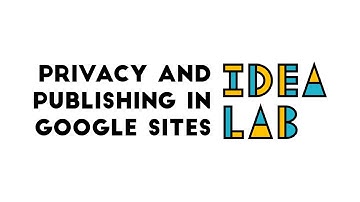 Privacy & Publishing in Google Sites