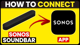 How To Connect Sonos Soundbar To App (How To Set Up And Add Sonos Soundbar To App) screenshot 3