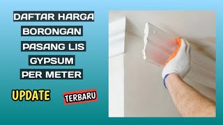 Harga Borongan Pasang List Gypsum Per Meter
