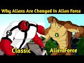 Why Aliens Are Changed In Alien Force || Why Alien Force Aliens Are  Similar To Classic || In Hindi