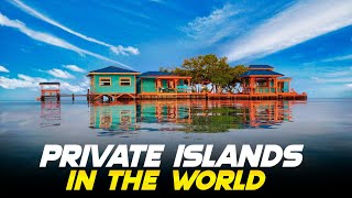 Private Islands You Can Rent for a Dream Getaway