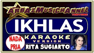 Karaoke Dangdut - IKHLAS (Nada Pria) - Rita Sugiarto