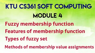 KTU CS361 SOFT COMPUTING|Fuzzy membership function|Features|Methods of Membership Value Assignments screenshot 1
