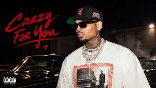 Chris Brown - Crazy For You | Unreleased