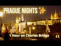 Relaxing Prague Night View 🌙 | Charles Bridge Crowd &amp; Prague Castle | 1 Hour City Ambience 4K