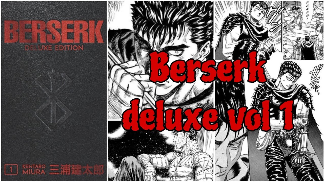 Berserk Deluxe : Cuando creías que no se podía poner mejor 