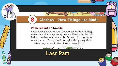 Class 5 || EVS || Chapter-8 || Chapter- Clothes-How Things are Made || New book- Our Wondrous World