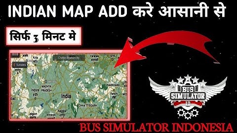 INDIAN MAP ADD KARE।। INDIAN MAP FOR BUS SIMULATOR INDONESIA 2022।। INDIAN MAP IN BUSSID 2022।।