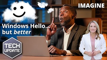 Tech Update - January 13, 2025 - Windows Hello gets a new look and improved security