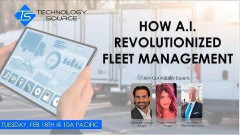 How A.I. Revolutionized Fleet Management