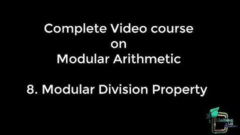 Modular Arithmetic - Lecture 7:Division Property #Course for Math Olympiad.