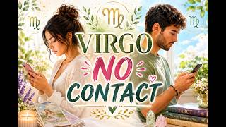 VIRGO ♍️NO CONTACT?