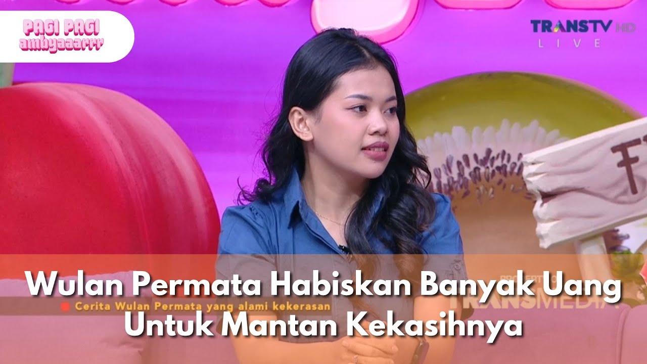 Wulan Permata Habiskan Banyak Uang Untuk Mantan Kekasihnya - PAGI PAGI AMBYAR (03/12/2025) P1
