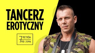 „Proponowano mi kolację ze śniadaniem”. Kulisy pracy tancerza erotycznego – 7 metrów pod ziemią „Proponowano mi kolację ze śniadaniem”. Kulisy pracy tancerza erotycznego – 7 metrów pod ziemią