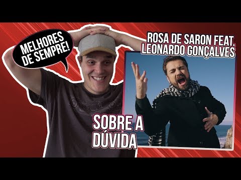 REACTION: SOBRE A DÚVIDA - ROSA DE SARON FEAT LEONARDO GONÇALVES - legendas em Português!
