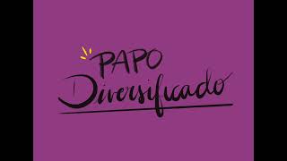 Podcast Papo Diversificado - Vacinação na China