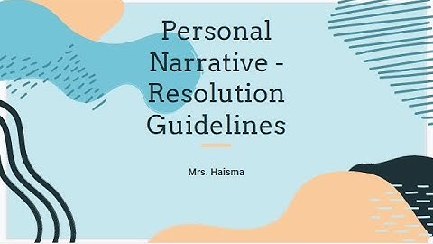 Personal Narrative Assignment - Resolution Guidelines