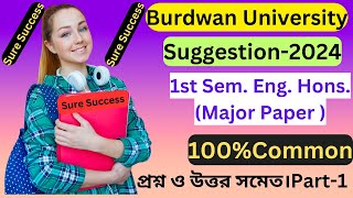 Burdwan University II  1st Semester English Honours Suggestion 2024 II Major Paper