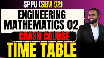 TIME TABLE FOR ENGINEERING MATHEMATICS 2 | CRASH COURSE | SPPU | PRADEEP GIRI SIR