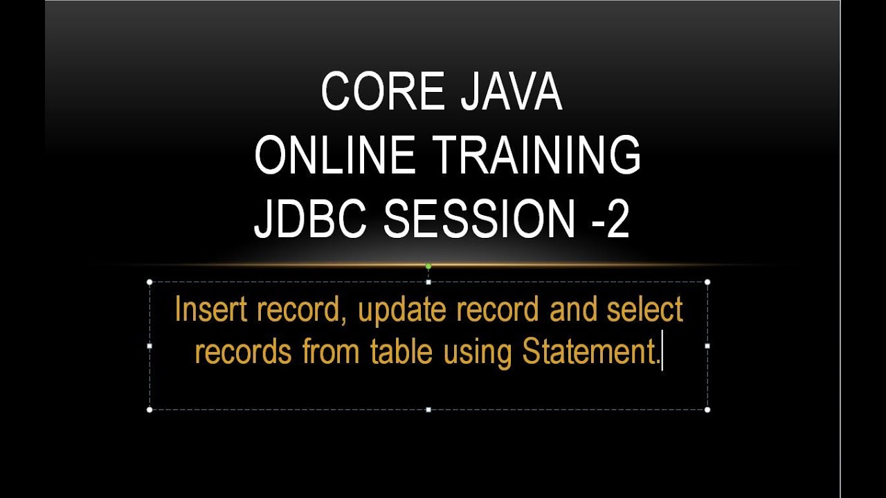 Core Java Online Training JDBC Session -2