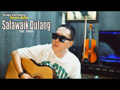 SALAWAIK DULANG - RAMON ASBEN ( OFFICIAL MUSIK VIDEO )