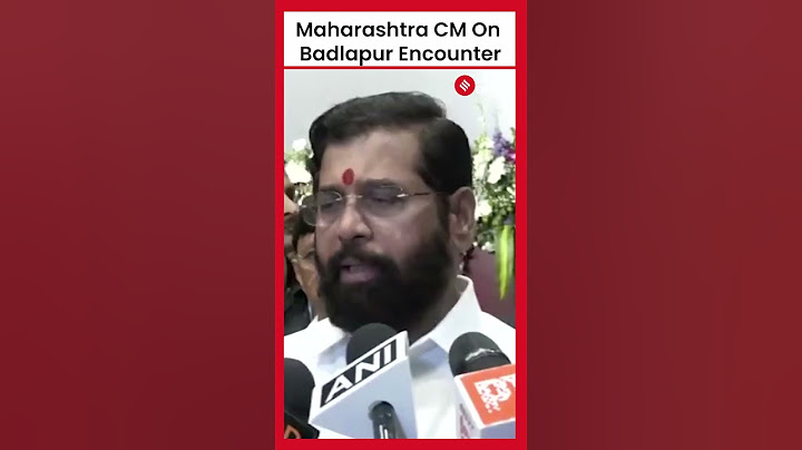 Maharashtra CM on what led to the encounter of Badlapur accused