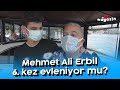 Mehmet Ali Erbil 6. kez evleniyor mu?