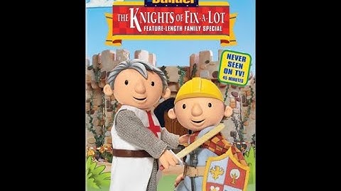 Bob the Builder The Knights of Fix A Lot (2003) Video