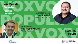 Vox Populi Esporte | Futebol de Mesa: Botão, Paixão e Tradição Tricolor | ArqRio | 11/05/2026