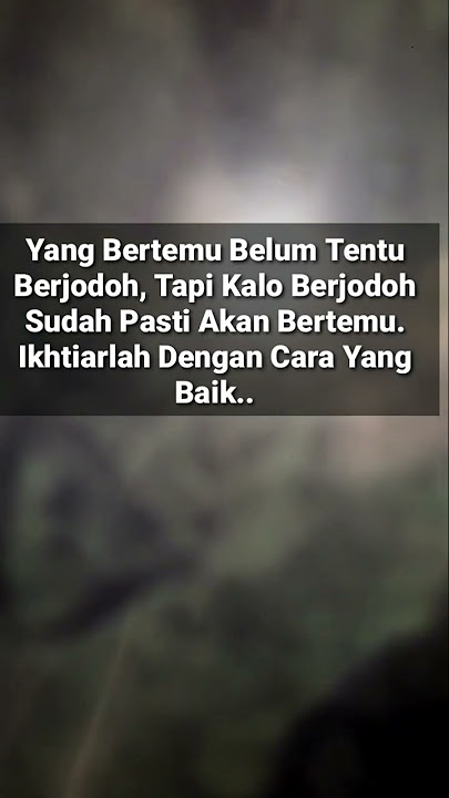 jodoh pasti datang jika Allah sudah berkehendak. Kata-kata motivasi #shrots