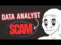 DATA ANALYST: Career SCAM?