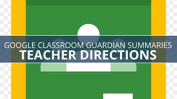Google Classroom Guardian Summaries Introduction