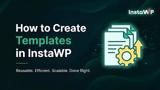 How to Create Templates in InstaWP