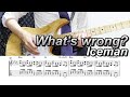 【TAB譜】 Iceman / What&#39;s wrong? 【ギター】