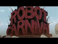 Robot carnival review