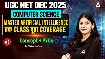 UGC NET Computer Science Master Artificial Intelligence Concept And PYQs By Shahna Ma